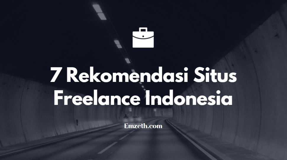 Rekomendasi Situs Freelance Terbaik Di Indonesia
