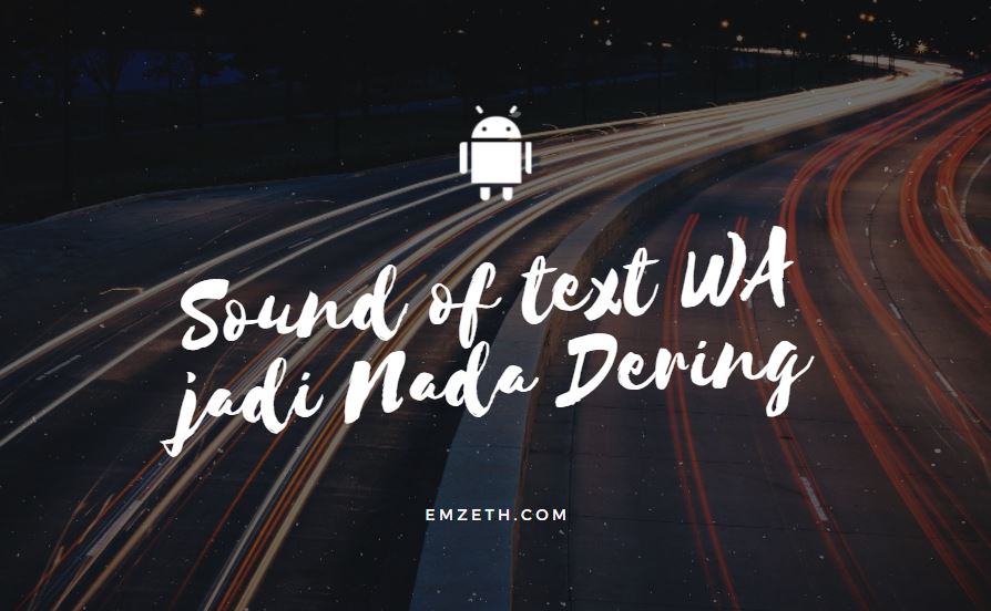 Sound Of Text Wa Jadi Nada Dering